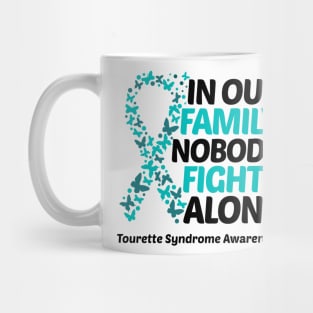 In Our Family Nobody Fights Alone Tourette Syndrome Awareness Mug